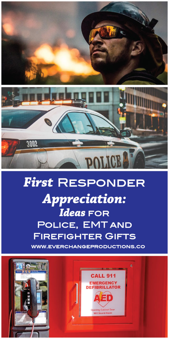 First Responders Appreciation Ideas for Police, EMT and Firefighter